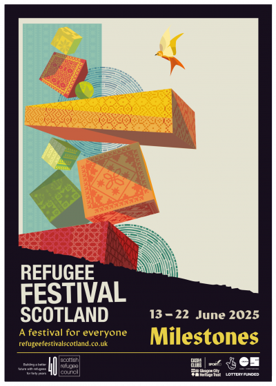 Poster for Refugee Festival Scotland - taking place across Scotland 13-22 June 2025